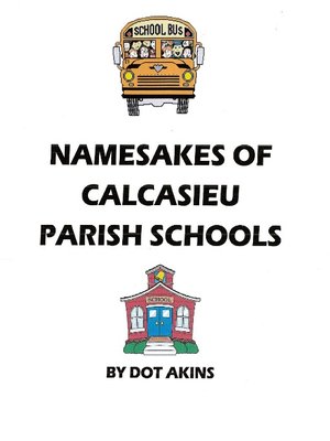 cover image of Namesakes of Calcasieu Parish Schools